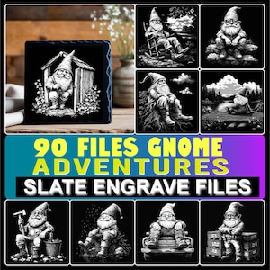 May include: A collection of black and white gnome illustrations. The image includes a slate tile with a gnome in a small house, and other gnomes in various outdoor settings. Text reads "90 FILES GNOME ADVENTURES SLATE ENGRAVE FILES."