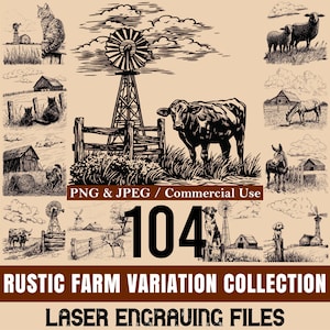 May include: A collection of rustic farm-themed illustrations in black and white. The images include a cow, windmill, sheep, cats, dogs, and barns. Text reads "PNG & JPEG / Commercial Use", "104", "RUSTIC FARM VARIATION COLLECTION", and "LASER ENGRAVING FILES".