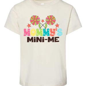 Mommy&#39;s Mini Me Toddler Shirt • Cute Toddler Shirt • Adorable Mommy and Me Outfit • Natural Color Clothing • Printed in USA