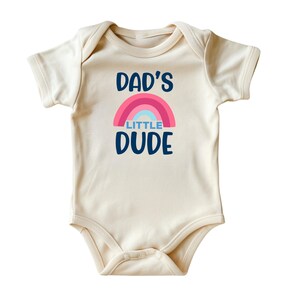 Dad’s Little Dude Baby Onesie® • Natural Color Baby Clothing • Cute and Cool Infant Bodysuit • Adorable Outfit for Daddy’s Little Man