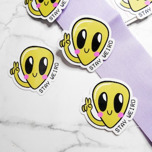 Stay Weird Sticker, Funny Sticker, Alien Sticker, Stay Weird, Retro Sticker, Water Resistant Sticker