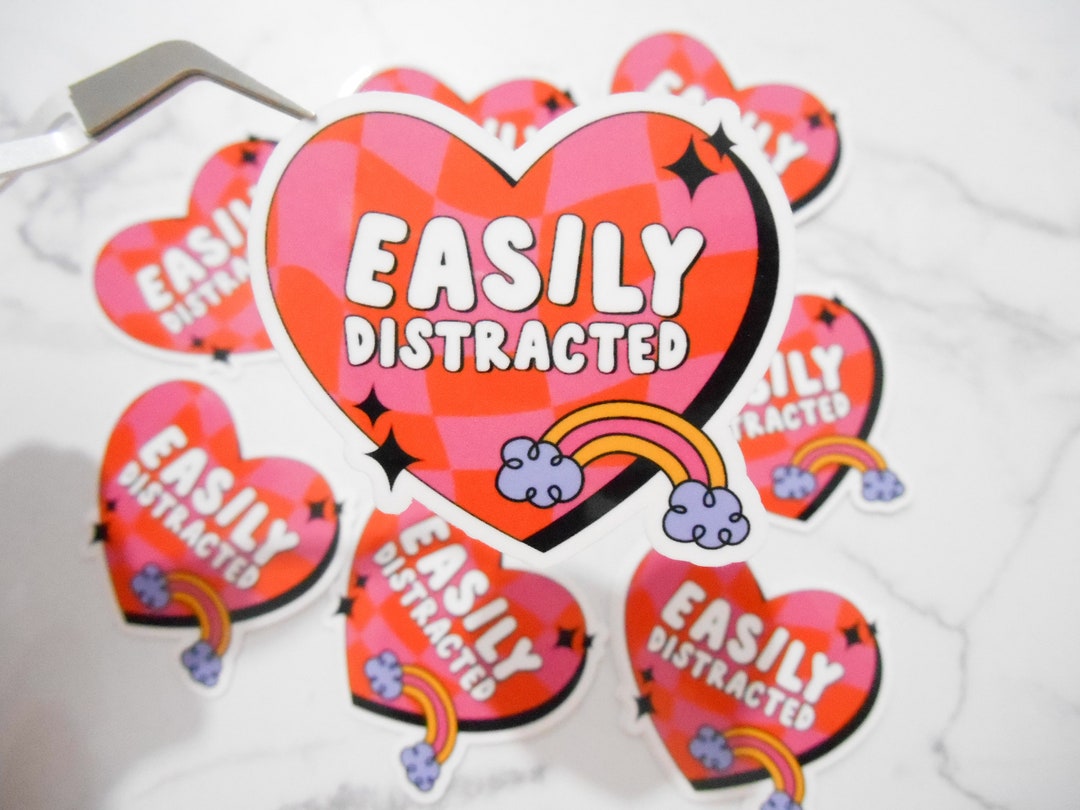 Easily Distracted Sticker, ADHD Sticker, Attention Deficit Sticker ...