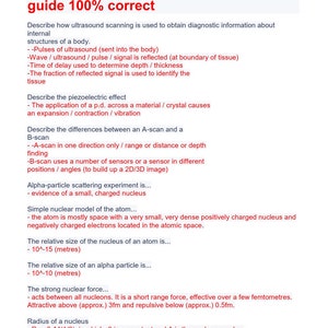 Pode incluir: Um guia de estudo em preto e branco para A-Level Physics Paper 2. O guia inclui informações sobre a varredura por ultrassom, o efeito piezoelétrico, as varreduras A e B, o espalhamento de partículas alfa, o modelo nuclear simples do átomo e a força nuclear forte.