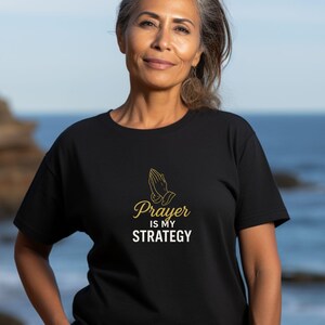 Prayer Is My Strategy T-Shirt, Christian Unisex Tee, Inspirational Prayer Shirt, Spiritual Gift, Gift for Believers
