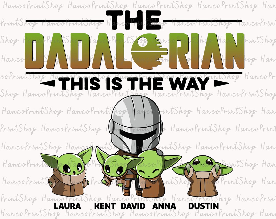 Bundle the Dadalorian This is the Way Png, Best Dad in the Galaxy