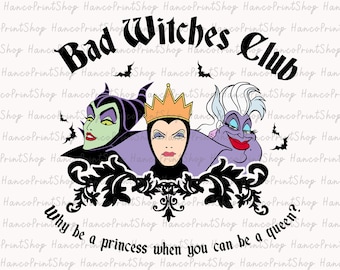 Bad Witches Club Svg, Bad Girls Svg, Villain Gang Svg, Villains Wicked Svg, Halloween Villains Svg, Halloween Quotes Svg, Digital Download