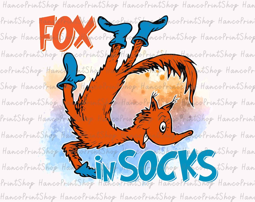 Fox in Socks PNG, Dr Suess Png, Cat in the Hat Png, Dr Suess Day Shirt ...