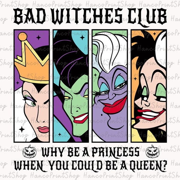 Bad Witches Club Svg, Bad Girls Svg, Villain Gang Svg, Villains Wicked Svg, Halloween Villains Svg, Bad Girls Svg, Halloween Quotes Svg