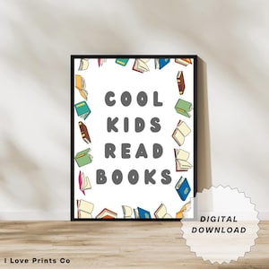 Cool Kids Read Books Wall Art | Inspirational Kids Room Decor | Book Lover Gift | Motivational Reading Quote Poster for Children | Kid Gifts