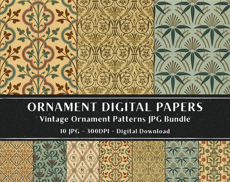 May include: A digital paper pack with 10 vintage ornament patterns. The patterns are in shades of green, brown, and beige. The patterns are intricate and detailed. The text "ORNAMENT DIGITAL PAPERS" is at the top of the image. The text "Vintage Ornament Patterns JPG Bundle" is below the first text. The text "10 JPG - 300DPI - Digital Download" is below the second text.