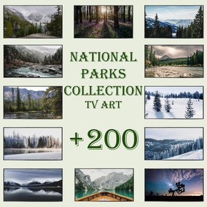 May include: A collage of 10 images showcasing scenic views of national parks. The images feature forests, mountains, lakes, rivers, and snow-covered landscapes. The text "NATIONAL PARKS COLLECTION TV ART +200" is displayed in the centre of the collage.