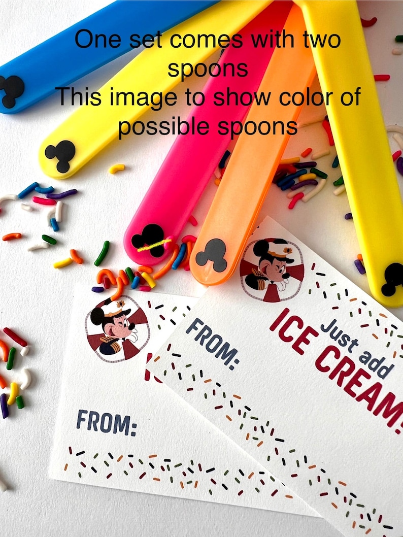 May include: Two blank cards with a Mickey Mouse design and the text "Just add ICE CREAM!" and "FROM:". The cards are surrounded by colorful sprinkles.  There are also four colorful spoons with Mickey Mouse ears on the handles.
