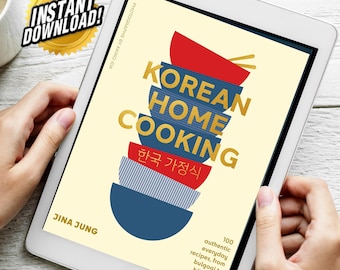 Koreanisch Hausmannskost: 100 authentische Alltagsrezepte, von Bulgogi bis Bibimbap