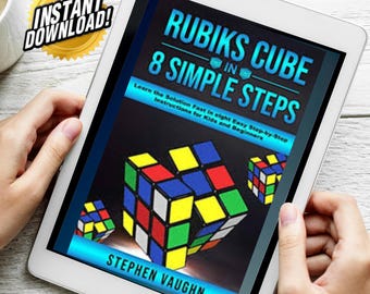 Zauberwürfel in 8 einfachen Schritten - Erlernen Sie die Lösung schnell in acht einfachen Schritt-für-Schritt-Anleitungen - SOFORTIG