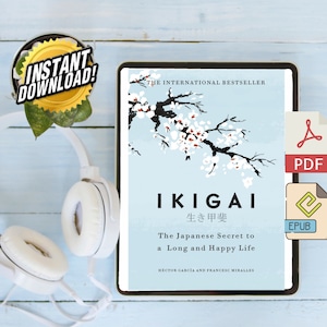Ikigai The Japanese Secret to a Long and Happy Life by Héctor García | INSTANT Download