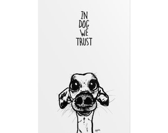 Impresión artística "En el perro confiamos": póster divertido en blanco y negro para amantes de los perros
