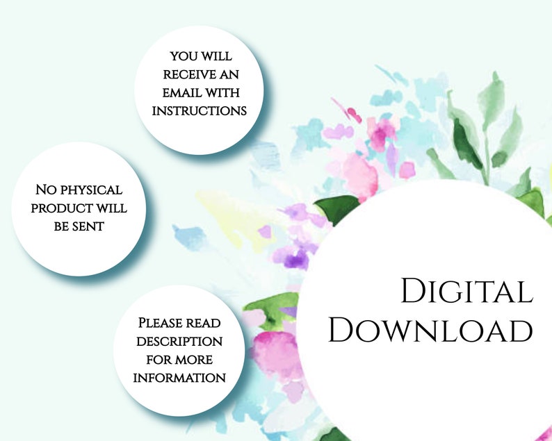 K&ouml;nnte beinhalten: Digitaler Download-Grafik mit einem Aquarell-Blumenhintergrund. Der Text "DIGITAL DOWNLOAD" befindet sich in einem wei&szlig;en Kreis mit schwarzem Rand. Der Text "KEIN PHYSIKALISCHES PRODUKT WIRD VERSANDT" befindet sich in einem wei&szlig;en Kreis mit schwarzem Rand. Der Text "SIE ERHALTEN EINE E-MAIL MIT ANWEISUNGEN" befindet sich in einem wei&szlig;en Kreis mit schwarzem Rand. Der Text "BITTE LESEN SIE DIE BESCHREIBUNG F&Uuml;R WEITERE INFORMATIONEN" befindet sich in einem wei&szlig;en Kreis mit schwarzem Rand.