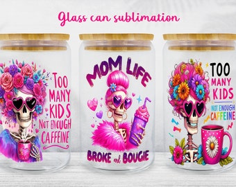 Funny Mom Life Glass Can Wrap: 16oz Libby Design (PNG)