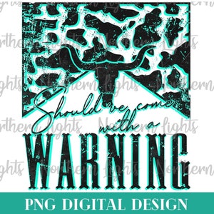 Had een waarschuwing moeten worden png, Western-sublimatieontwerp png, Koeienhuid stierenschedel png, Western-grungerodeo png, waarschuwing png