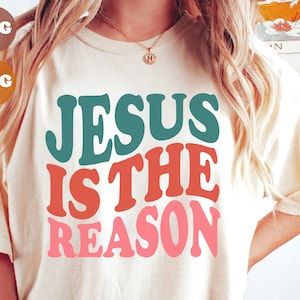 Jesús es la razón SVG y PNG, diseño de Jesús Svg, fe Svg, Svg religioso, Svg cristiano