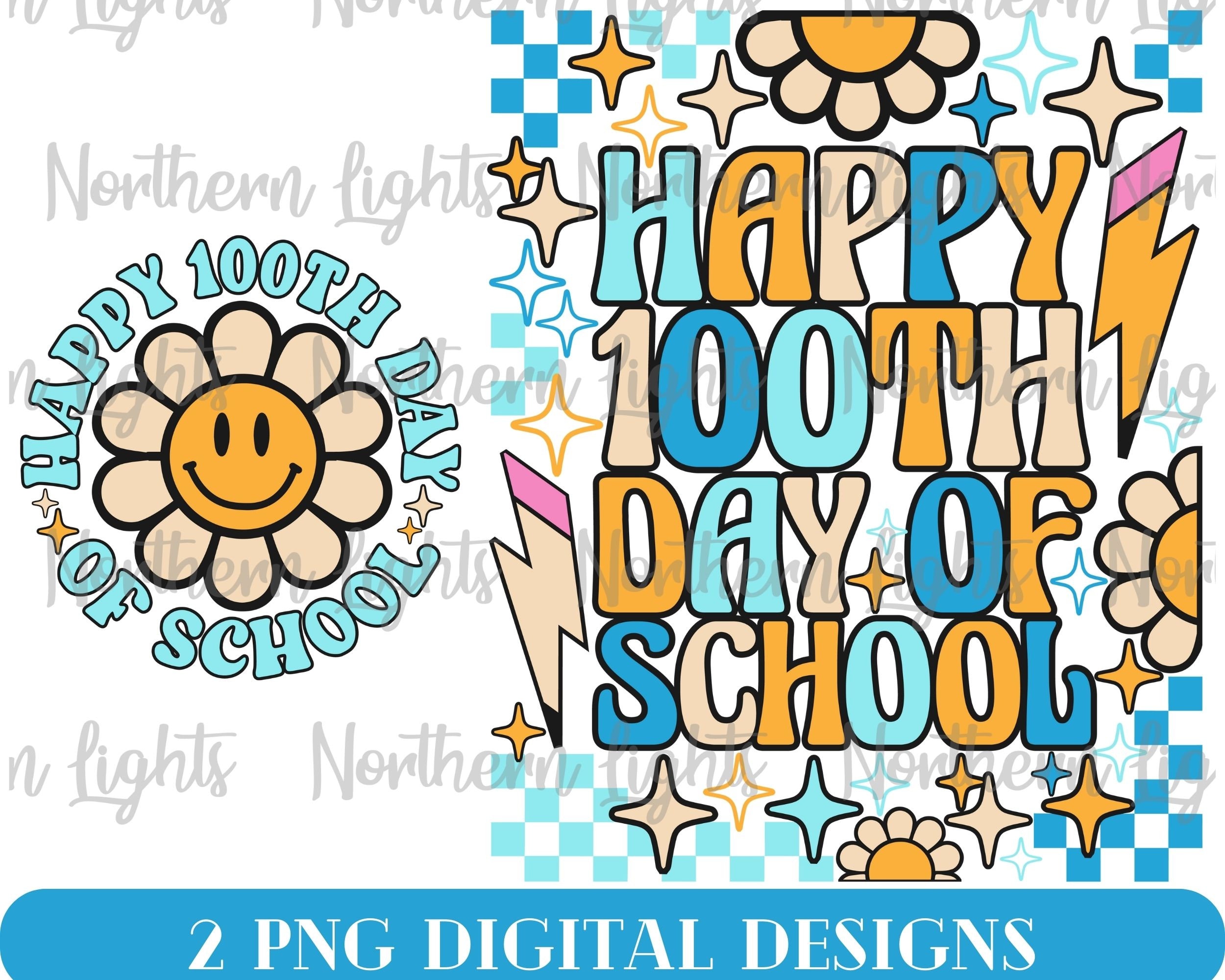 Happy 100th Day of School PNG School Sublimation Design 100 Etsy