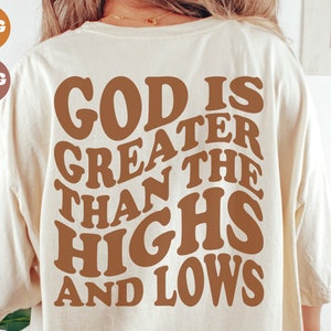 God is groter dan de hoogte- en dieptepunten SVG en PNG, Bijbel citeer Svg Design, geloof Svg, religieuze Svg, christelijke Svg