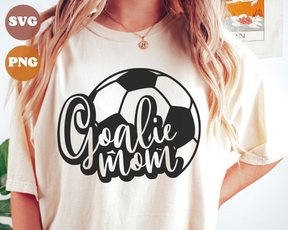 Goalie Mom SVG, Soccer Mom Png Design, Sport Svg, Cricut File, Soccer Season Svg, Soccer Mom Svg
