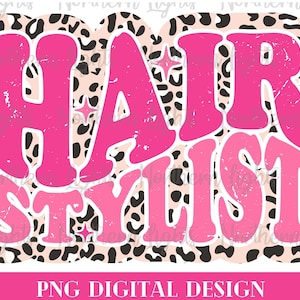 Hair Stylist PNG, Hairstylist Sublimation Design Png, Hair Hustler Png, Leopard Background Hairstylist Png, Hairdresser Png