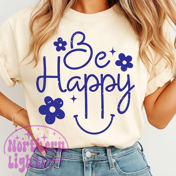 Be Happy PNG, Smile Sublimation Design, Positive Quote Shirt Graphic, Simple Retro Happy Png Design