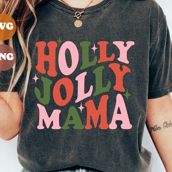 Holly Jolly Mama SVG And PNG, Christmas Mama Svg Design, Christmas mom Svg, jolly Svg