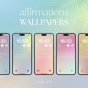 May include: Five phone wallpapers with a gradient background in shades of pink, blue, and yellow. Each wallpaper features a different affirmation: "I Embrace Joy", "I Radiate Confidence", "I Am Enough", "I Attract Positivity", and "I Am Unstoppable".