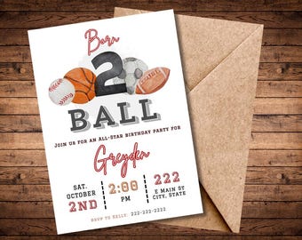 Sports Birthday Invitation - Born 2 Ball / Born to Ball -2nd Second Birthday Invite - Digital Template -Customizable/Editable Evite or Print