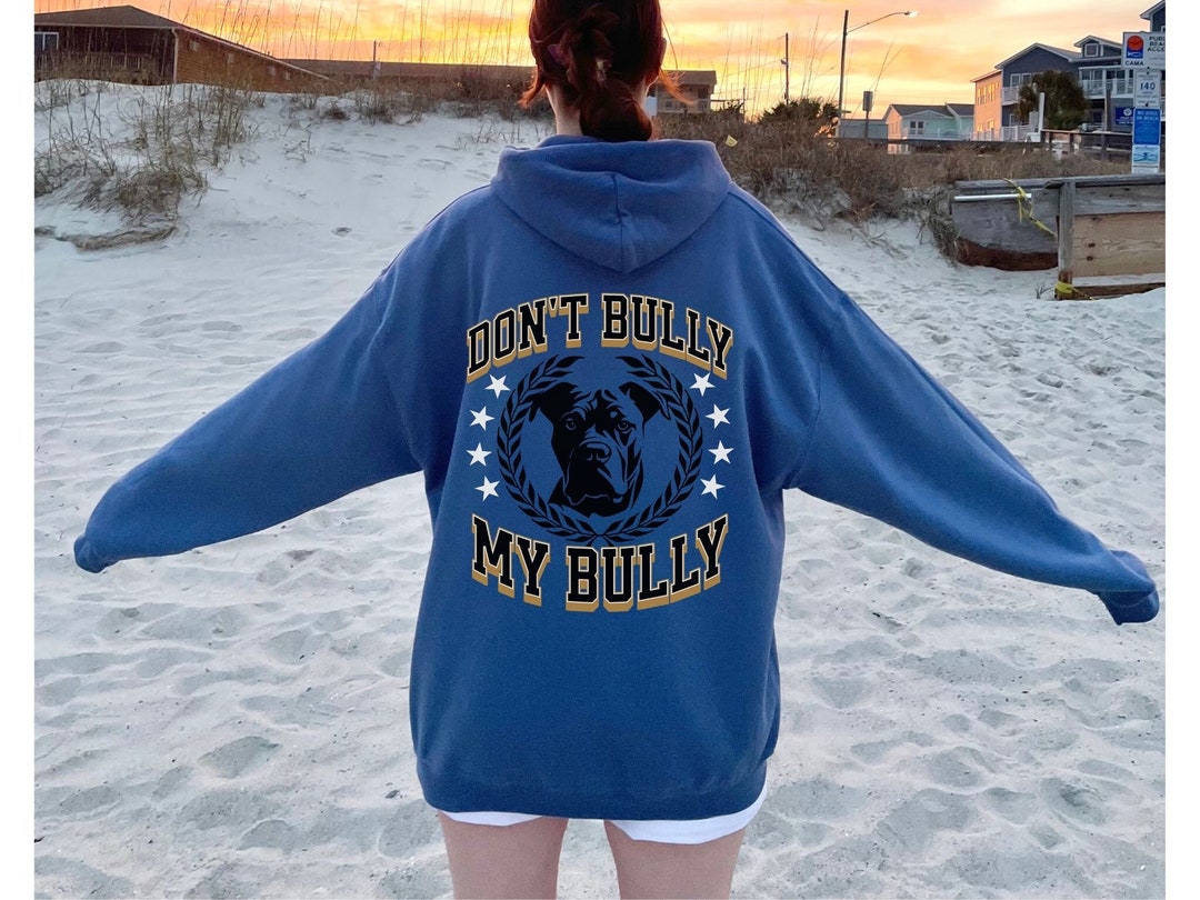 Dont Bully My Breed Hoody American XL Bully Sweater Bully Etsy