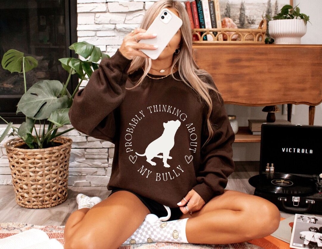 Dont Bully My Bully Sweater American XL Bully Sweatshirt Etsy