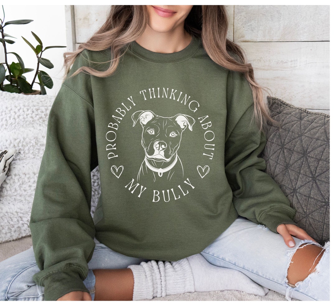 American Bully Sweatshirt Don't Bully My Breed Sweater Etsy