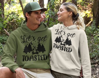 Let's Get Toasted Hoodie, Camping Hoodie, Campfire Hoodie, Camper Hoodie, Outdoor Hoodie, Adventure Hoodie, Funny Hoodie, Camper Gift