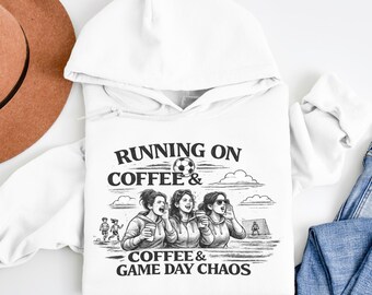 Running on Coffee & Game Day Chaos Hoodie, Soccer Mom Sweatshirt, Funny Sports Mom Shirt, Sideline Mom Hoodie, Soccer Fan Gift, Game Day