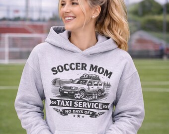 Soccer Mom Taxi Service Hoodie Funny Sports Mom Sweatshirt No Days Off Soccer Mom Gift Game Day Hoodie Sports Parent Gift