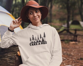 Take A Hike Hoodie, Adventure Hoodie, Hiking Hoodie, Mountain Hoodie, Nature Hoodie, Camping Hoodie, Camp Hoodie, Forest Hoodie,Hiking Shirt