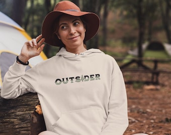 Outsider Hoodie, Adventure Hoodie, Hiking Hoodie, Mountain Hoodie, Nature Hoodie, Camping Hoodie, Camp Hoodie, Forest Hoodie, Outdoor Hoodie