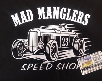 Mad Manglers Hot Rod Speed Shop Drag racing retro rockabilly Gift Unisex Adult T Shirt