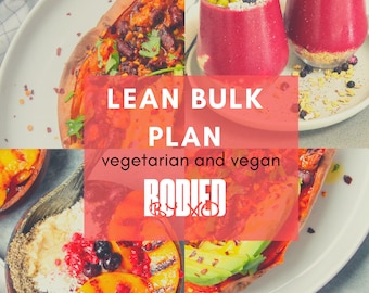 Weight-gain/ building lean muscle mass- vegetarian & vegan meal plan