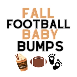 Fall Football Baby Bumps PNG FILE Pregnancy Announcement DTF Graphic Pumpkin Spice Clipart TShirt Design Instant Download