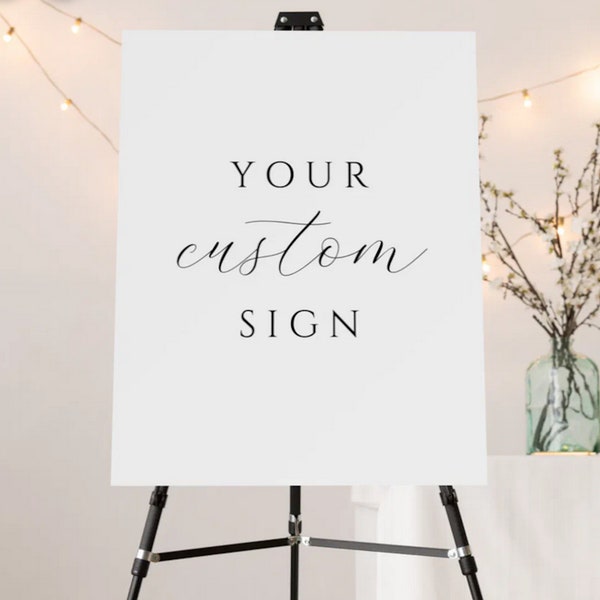 Custom Event Sign - Shower, Wedding, Party, Event - We Create A Custom Sign