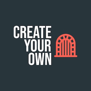 Könnte beinhalten: Dunkelblaugrüne Grafik mit den Worten "CREATE YOUR OWN" in weißer, fetter Schrift. Rechts neben dem Text befindet sich ein korallenfarbenes Bogentor-Symbol. Das Design ist schlicht und modern.