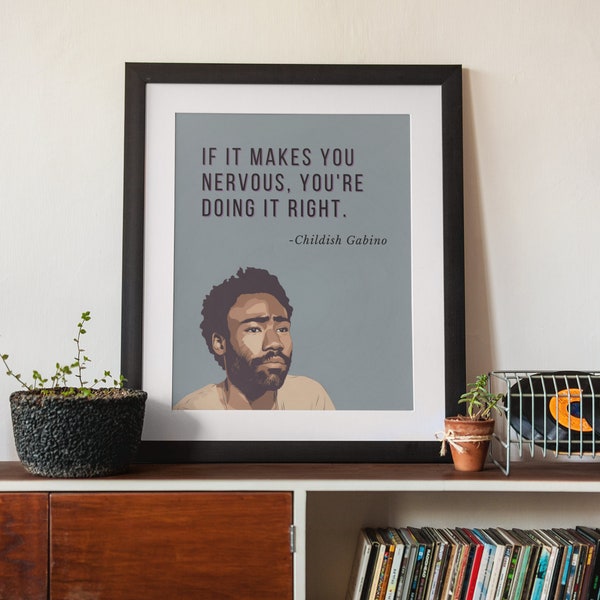 Childish Gambino Inspired Minimal Digital Print | Motivational Quote | Instant Download | Multiple Sizes Available