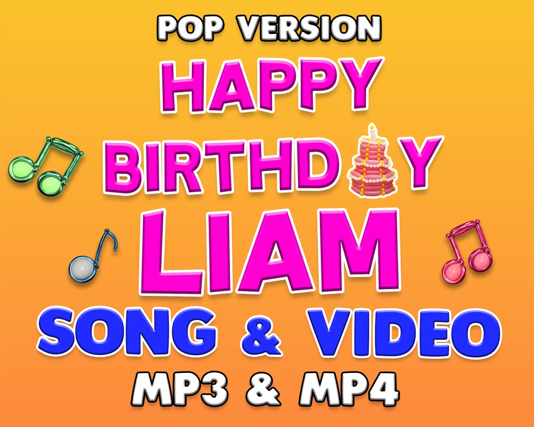 Happy Birthday LIAM Custom Personalized Birthday Song and Video for