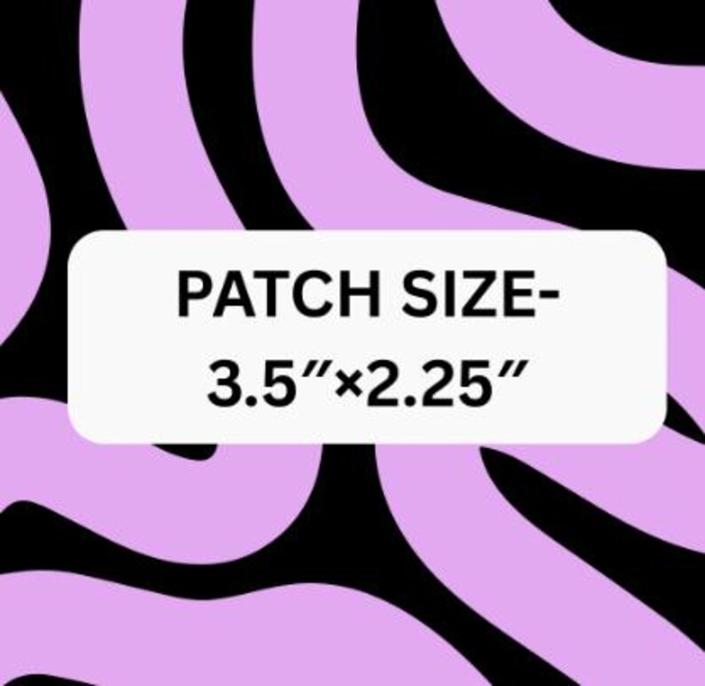 May include: A white rectangle with the text "PATCH SIZE - 3.5"x2.25"" is centered on a background of swirling black and light purple shapes. The patch dimensions are 3.5 inches by 2.25 inches.