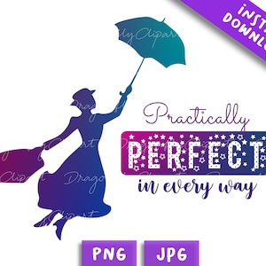 Mary Poppins PNG JPG seulement, cadeau pour nounou, merci nounou, sublimation Mary Poppins, pratiquement parfait à tous points de vue, fichiers clipart Mary Poppins