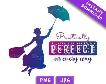 Mary Poppins PNG JPG solamente, regalo para niñera, gracias niñera, sublimación de Mary Poppins, prácticamente perfecta en todos los sentidos, archivos prediseñados de Mary Poppins
